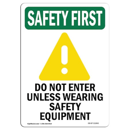 Signmission OSHA SAFETY FIRST, 10" Height, Aluminum, 10" H, Portrait, OS-SF-A-710-V-11060 OS-SF-A-710-V-11060